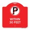 Signmission No Parking Symbol Within 30 Feet, Red & White Aluminum Architectural Sign, 18" x 18", RW-1818-22690 A-DES-RW-1818-22690 - alternate 1